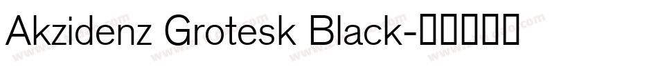 Akzidenz Grotesk Black字体转换